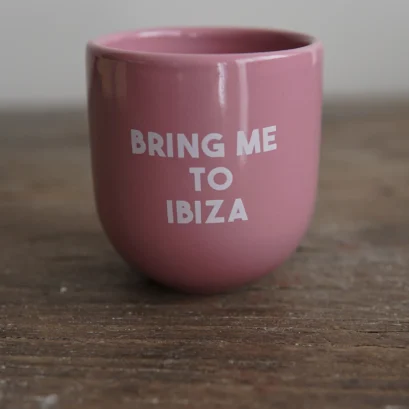 Tasse Bring Me To Ibiza
